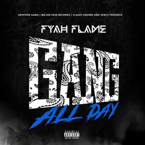 Gang All Day (Explicit)