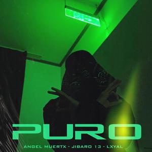 PURO (feat. Jibaro 13 & LXYAL) (Explicit)