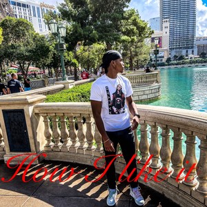 How i like it (Explicit)