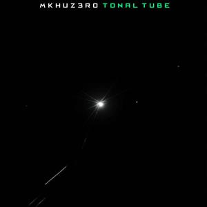 Mkhuz3ro - Tonal Tube (feat. Mkhuz3ro) [Radio Edit]