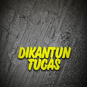 Dikantun Tugas