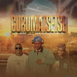 GURUMATSETSE (feat. JR Player & Vee Mash T.k.O) (Explicit)