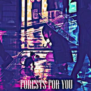 Forests For You