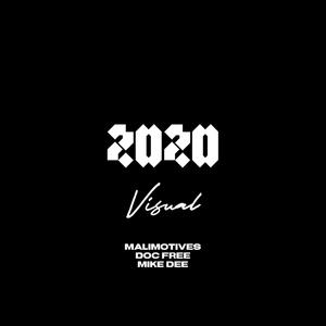 2020 Visual (feat. Doc Free & Mike Dee) [Explicit]