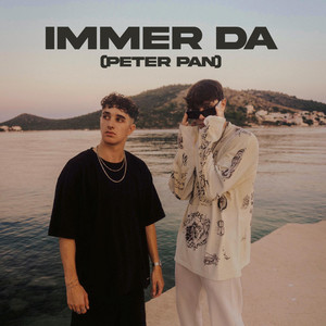 Immer Da (Peter Pan) (Explicit)