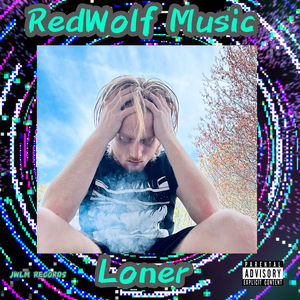 Loner (Explicit)