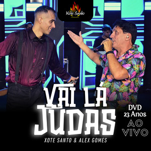 Vai Lá Judas - DVD 23 Anos (Ao Vivo)