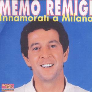 Memo Remigi - Innamorati A Milano