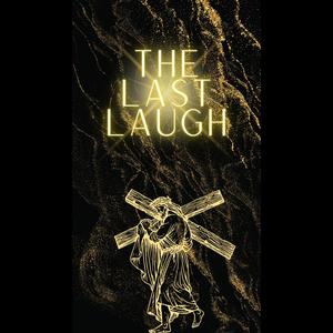 The last laugh (Explicit)