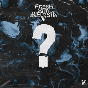 FRESH SUN MIELESTÄ (Explicit)