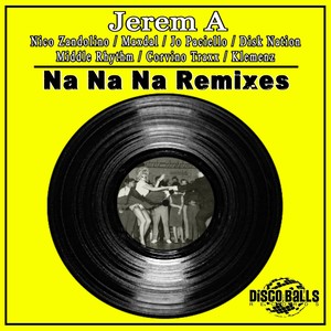 Na Na Na Remixes