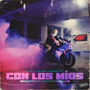 Con los míos (feat. Eduardo Rivera) [Explicit]