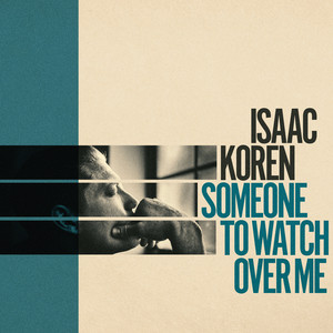 Someone To Watch Over Me