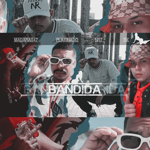 Bandida (Explicit)