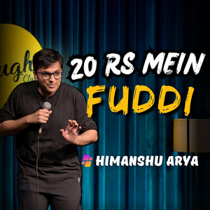 20 Rs Mein Fuddi (Explicit)