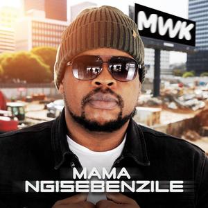 MAMA NGISEBENZILE