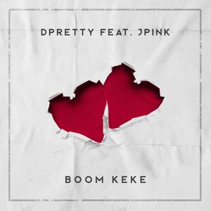 Boom KeKe (feat. JPink)