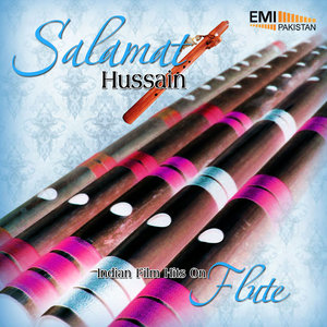 Salamat Hussain - Indian Film Hits On Flute