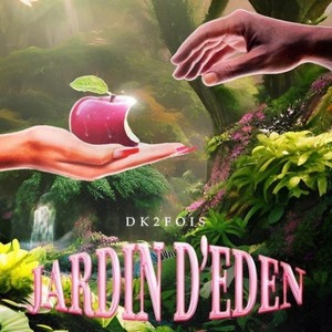 Jardin d'eden (Explicit)