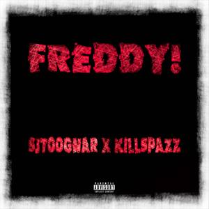 FREDDY! (Explicit)