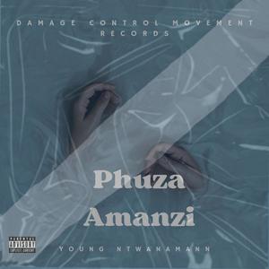 Phuza Amanzi (Tribute to Zan Ten) .mp3