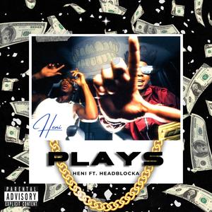 PLAYS (feat. Head Blocka) (Explicit)