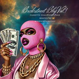 BxckstreetBby Vol.1 Hosted By Midnight93money (Cassette coalition kingz ) (Explicit)