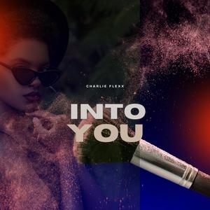 Into you