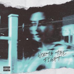 Worth The Fight(feat. Vince Ricci & Sarra Cicero) (Explicit)