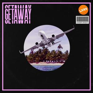 Getaway (Explicit)