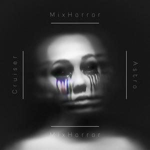 MixHorror (feat. Astro)