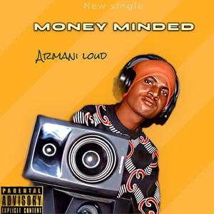 Money minded (Explicit)