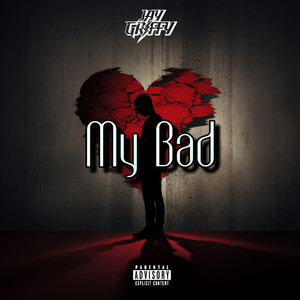 My Bad (Explicit)