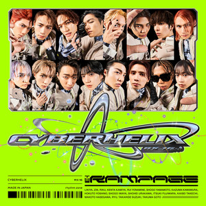 THE RAMPAGE from EXILE TRIBE - CyberHelix