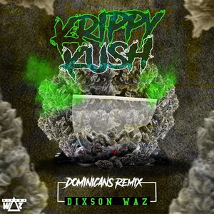 Krippy Kush (Dominicans Remix)