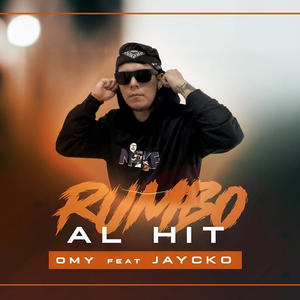 RUMBO AL HIT (feat. JAYCKO MX) [Explicit]