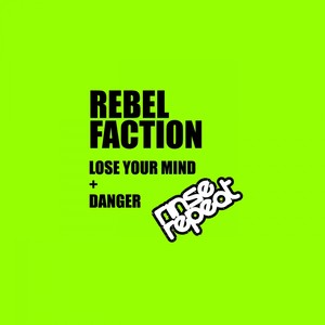 Lose Your Mind / Danger