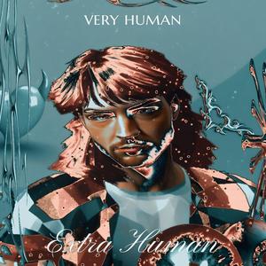 EXTRA HUMAN (Explicit)