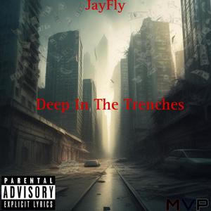 Deep In The Trenches