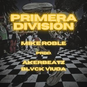 Primera División (feat. Akerbeatz & Blvck Viuda) [Explicit]