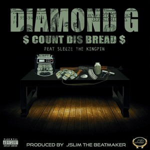 Count Dis Bread (feat. Sleeze da Kingpin)