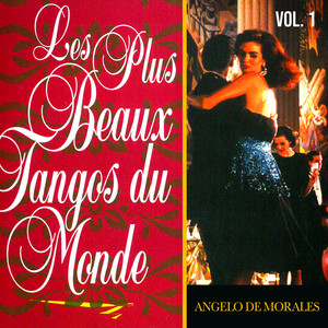 Les plus beaux tangos du monde, Vol. 1