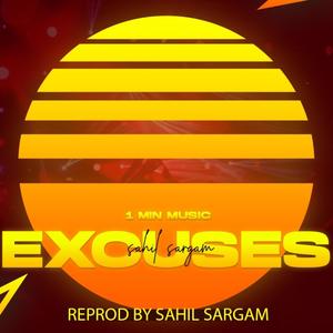 Excuses 1 Minute Music