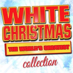 White Christmas - The World's Greatest Collection