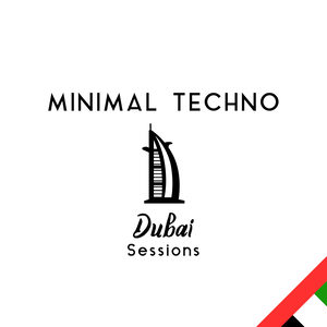 Minimal Techno Dubai Sessions