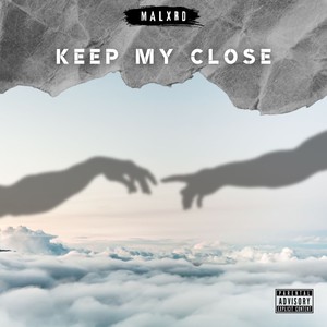 Keep my close (Explicit)