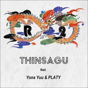 THINSAGU (feat. Yona Yuu & PLATY)