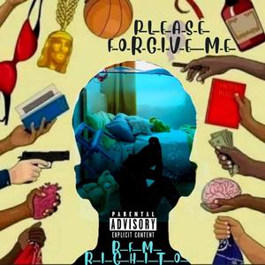 Please Forgive Me (Explicit)