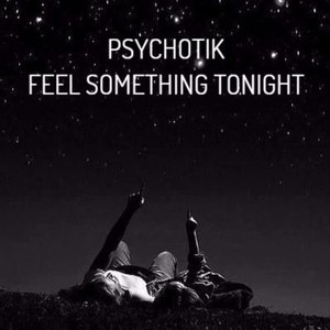 Feel Something Tonight