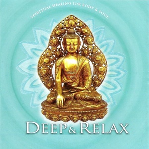 Deep & Relax (Spiritual Healing for Body & Soul)